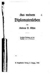 Cover of: Aus meinem Diplomatenleben by Andrew Dickson White