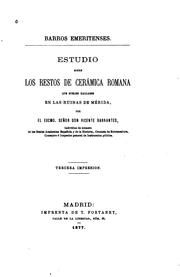 Cover of: Barros emeritenses: Estudio sobre los restos de cerámica romana que suelen ...