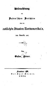 Cover of: Beleuchtung des Duden'schen Berichtes über die westlichen Staaten Nordamerika's: Von America aus