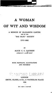 Cover of: A Woman of Wit and Wisdom: A Memoir of Elizabeth Carter, One of the 'Basbleu' Society (1717-1806) by Alice Cecilia Caroline Gaussen