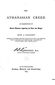 Cover of: The Athanasian Creed: An Examination of Recent Theories Respecting Its Date and Origin, with a ...