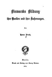 Cover of: Bismarcks Bildung: Ihre Quellen und ihre Äusserungen by Hans Prutz