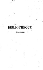 Cover of: Bibliothèque étrangère d'histoire et de littérature, ancienne et moderne; ou, Choix d'ouvrages ...
