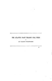 Cover of: The Atlantic Coast Triassic Coal Field: By Jay Backus Woodworth ..