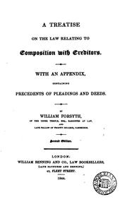 Cover of: A Treatise on the Law Relating to Composition with Creditors: With an Appendix Containing ... by William Forsyth