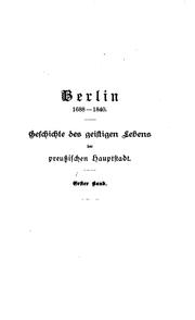 Cover of: Berlin 1688-1840: Geschichte des geistigen Lebens der preussischen Hauptstadt