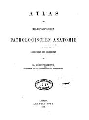 Cover of: Atlas der mikroskopischen pathologischen Anatomie. v. 1-2, 1854-56