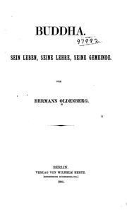 Cover of: Buddha: Sein Leben, seine Lehre, seine Gemeinde by Hermann Oldenberg