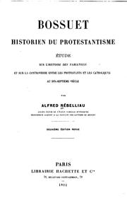 Cover of: Bossuet, historien du protestantisme: étude sur l'histoire des variations et sur la controverse ...