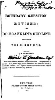 Cover of: The Boundary Question Revised: And Dr. Franklin's Red Line Shown to be the Right One