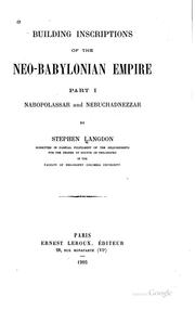 Cover of: Building inscriptions of the Neo-Babylonian empire: part 1, Nabopolassar and ...