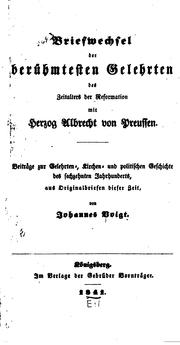 Cover of: Briefwechsel der berühmtesten Gelehrten des Zeitalters der Reformation mit Herzog Albrecht von ...
