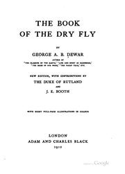 Cover of: The Book of the Dry Fly by George Albemarle Bertie Dewar