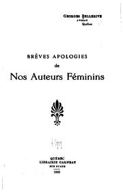 Cover of: Brèves apologies de nos auteurs féminins [microforme] / Georges Bellerive