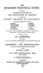 Cover of: The Builder's Practical Guide: Containing a Complete Explanation of the Principles of Science ...