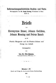 Cover of: Briefe von Hieronymus Emser, Johann Cochläus, Johann Mensing und Petrus Rauch an die Fürstin ...