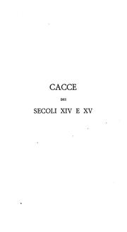 Cover of: Cacce in rima dei secoli xiv e xv