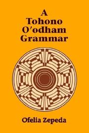 Cover of: A Tohono O'odham Grammar