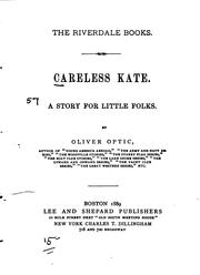 Cover of: Careless Kate: A Story for Little Folks