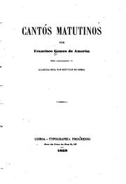 Cover of: Cantos matutinos by Francisco Gomes de Amorim