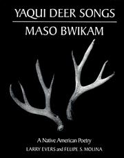 Cover of: Yaqui Deer Songs, Maso Bwikam by Larry Evers, Felipe S. Molina