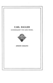 Cover of: Carl Bagger: en biografisk skildring af digteren og hans hustru