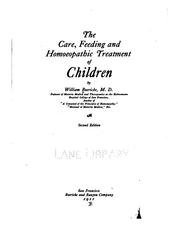 Cover of: The Care, feeding and homoeopathic treatment of children