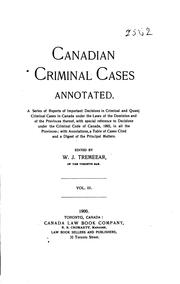 Cover of: Canadian Criminal Cases Annotated: Series of Reports of Important Decisions in Criminal and ... by W. J. Tremeear