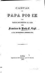Cover of: Cartas al Papa Pio IX con varios documentos al caso por Francisco de Paula G ... by Francisco de Paula González Vigil