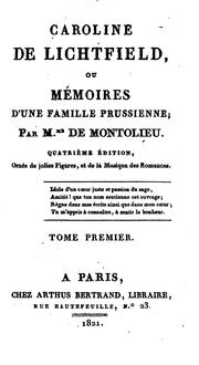 Cover of: Caroline de Lichtfield, ou, Mémoires d'une famille prussienne