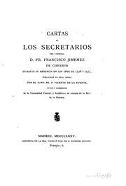 Cover of: Cartas de los secretarios del cardenal d. fr. Francisco Jimenez de Cisneros ...