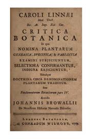 Cover of: Caroli Linnaei ... Critica botanica in qua nomina plantarum generica: specifica & variantia ... by Carl Linnaeus