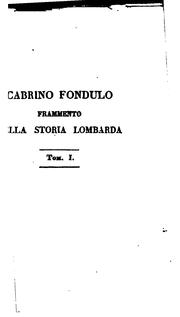 Cabrino Fondulo, frammento della storia lombarda sul finire del secolo xiv e il principiare del xv by Vincenzo Lancetti