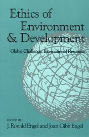 Cover of: Ethics of environment and development by edited by J. Ronald Engel and Joan Gibb Engel ; illustrations by John D. Petersen.