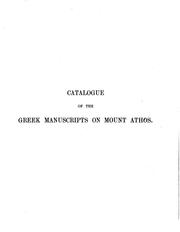Cover of: Catalogue of the Greek manuscripts on Mount Athos