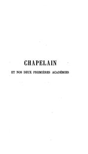 Cover of: Chapelain et nos deux premières académies