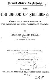 Cover of: The Childhood of Religions by Edward Clodd