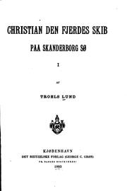 Cover of: Christian den Fjerdes Skib. paa Skanderborg Sø