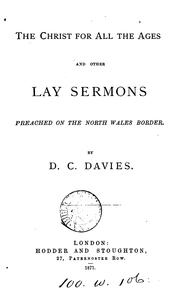 Cover of: The Christ for all the ages, and other lay sermons