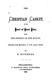 Cover of: The Christian Casket, Or, The Pearl of Great Price: Being the Sermon on the Mount : Combined ...