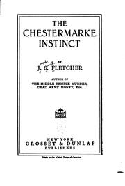 Cover of: The Chestermarke Instinct by Joseph Smith Fletcher, Joseph Smith Fletcher