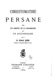 Cover of: Chrestomathie persane avec un abrégé de la grammaire et un dictionnaire
