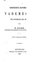 Chirurgisch-anatomisches Vademecum: Für Studirende und Ärzte by Wilhelm Roser