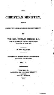 Cover of: The Christian Ministry: With an Inquiry Into the Causes of Its Inefficiency by Charles Bridges