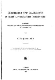 Cover of: Christentum und Hellenismus in ihren litterarischen Beziehungen