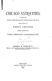 Cover of: Chicago Antiquities: Comprising Original Items and Relations, Letters, Extracts, and Notes ...