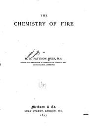 Cover of: The Chemistry of Fire by M. M. Pattison Muir
