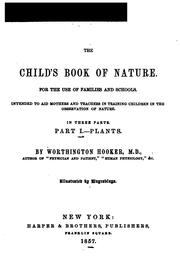 Cover of: The Child's Book of Nature: for the use of families and schools : intended to aid mothers and ... by Worthington Hooker