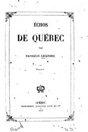 Cover of: Échos de Québec by Napoléon Legendre, Napoléon Legendre