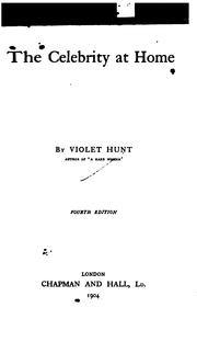 Cover of: The Celebrity at Home by Violet Hunt